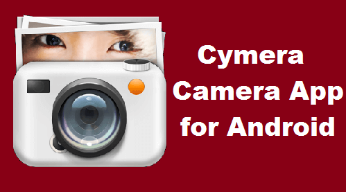 Best Camera Apps for Android