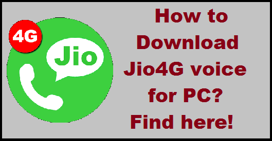 Jio4Gvoice for PC