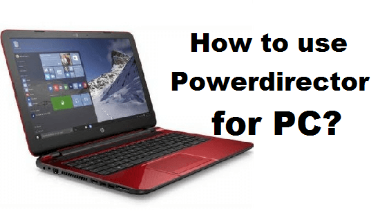 PowerDirector for PC