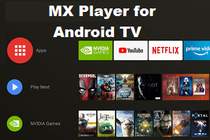 MX Player on Android TV