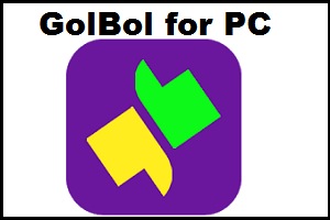 GolBol App for PC