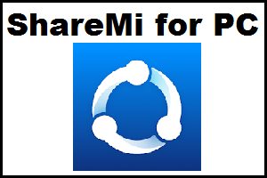 ShareMi for PC