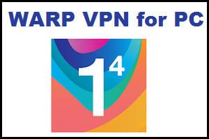 Warp VPN for PC