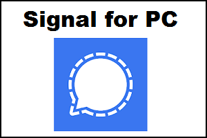 Signal Private Messenger for PC
