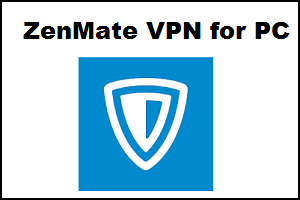 ZenMate VPN for PC
