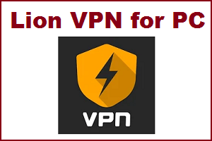 Lion VPN for PC