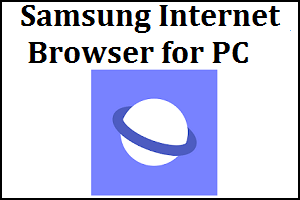 Samsung Internet Browser for PC