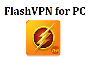 FlashVPN for PC