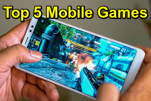 Top 5 Mobile Games To Play In 2022