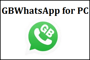 GBWhatsApp for PC