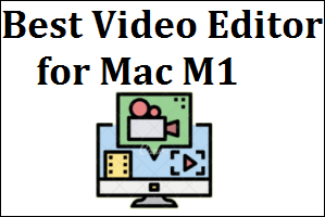 Video Editor App for Mac M1