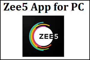 Zee5 App for PC