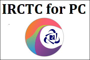 IRCTC App for PC