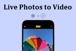 Save Live Photos as Video