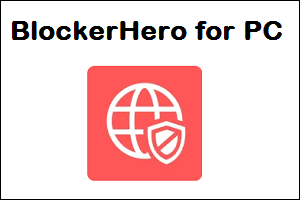 BlockerHero for PC