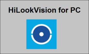 HiLookVision for PC