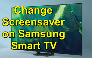 Screensaver on Samsung TV