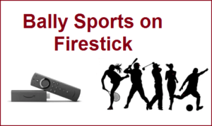 Bally Sports on Firestick
