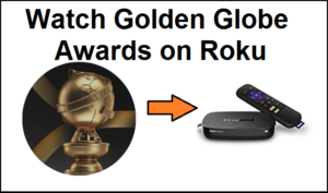 Golden Globe Awards on Roku