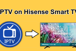 IPTV on Hisense Smart TV