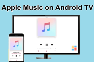 Apple Music on Android TV
