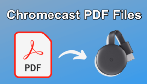 Chromecast PDF Files