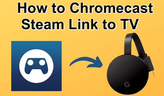 Mesterskab build to uger How to Chromecast Steam Link to TV