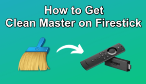 Clean Master on Firestick