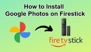 Google Photos on Firestick