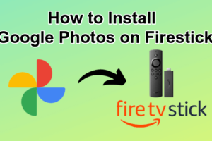 Google Photos on Firestick