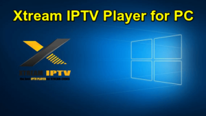 Xtream IPTV Player for PC