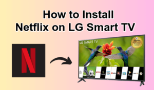 Netflix on LG Smart TV