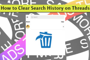 Clear Search History on Threads