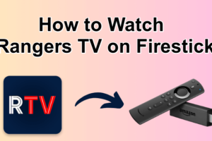 Rangers TV on Firestick