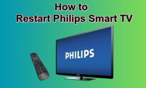 Restart Philips Smart TV