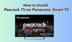 Peacock TV on Panasonic Smart TV