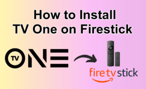 TV One on Firestick