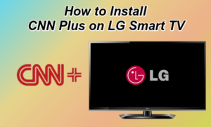 CNN Plus on LG Smart TV