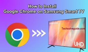 Google Chrome on Samsung Smart TV