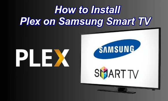 Plex on Samsung Smart TV