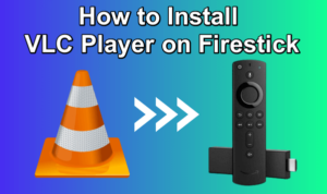 VLC Player on Firestick