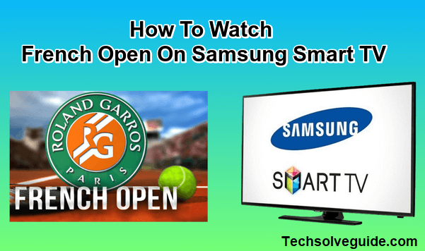 French Open On Samsung Smart TV