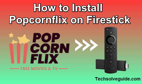 Popcornflix on Firestick