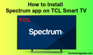 Spectrum app on TCL Smart TV