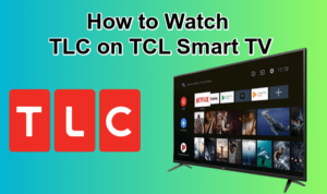 TLC on TCL Smart TV