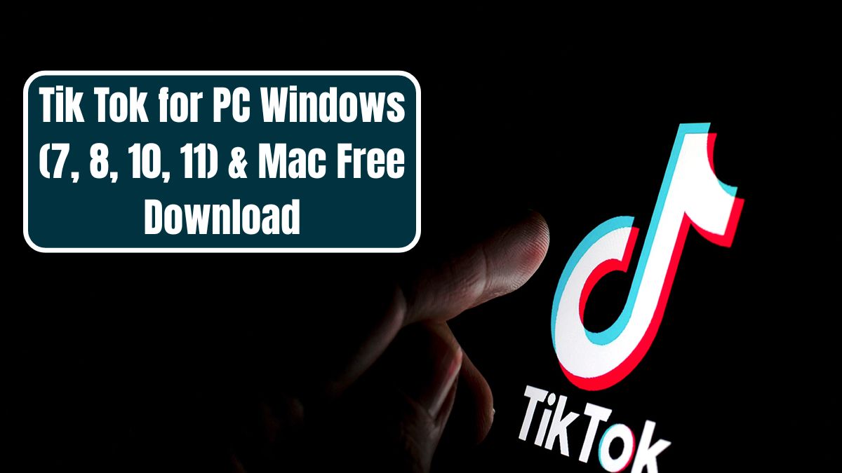 Tik Tok for PC Windows (7, 8, 10, 11) & Mac Free Download